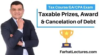 Taxable Prizes, Award and Cancelation of Debt. CPA/EA Exam