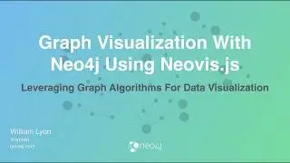 Screencast: Graph Visualization With Neo4j Using Neovis.js