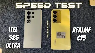 ITEL S25 ULTRA vs. REALME C75| SPEEDTEST 🔥