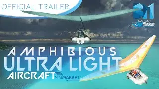 SimMarket | Official Trailer | BLUE MESH Amphibious Ultra Light Aircraft | MSFS
