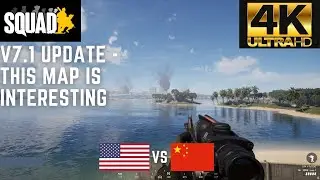 Squad - V7.1 Update - US Teamwork - Sanxian Island - (4K)