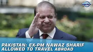 Pakistan: Ex-PM Nawaz Sharif Allowed To Travel Abroad | Indus News