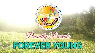 FOREVER YOUNG ( Reggae version)|PLAYMUSIC
