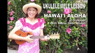Ukulele Mele Lesson | Hawaii Aloha | C-5 chords with Morse Code Strum (revised)