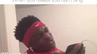 When you realize you can't sing