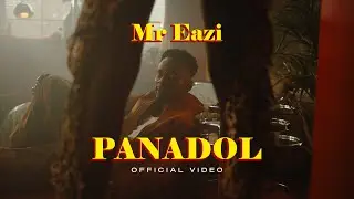 Mr Eazi - Panadol (Official Video)