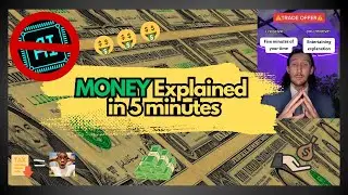 Money Explained in 5 minutes (and how to build wealth)