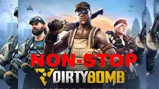 Dirty Bomb -Gameplay | 2017