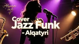 DEKAT DI HATI – RAN (Jazz Funk Cover) | Cover by Alqatyri