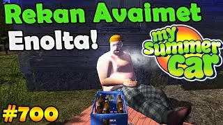 My Summer Car #700 | Rekan Avaimet Enolta!