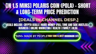 [In 1.5 mins] Polaris Coin (POLA) &ndash; Short & Long-Term Price Prediction [Crypto Deals In Desp.]