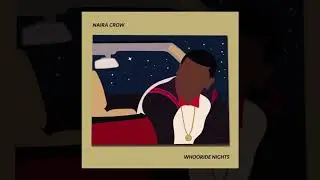 Naira Crow - It's a Wayve 'Whooride Nights EP'