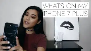 WHATS ON MY IPHONE 7 PLUS JET BLACK | Juliana Alvarez