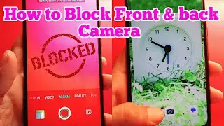 How to Block front and back Camera on Android Phone