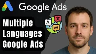 Как настроить несколько языков в Google Ads (пошаговое руководство для начинающих, 2025 г.)