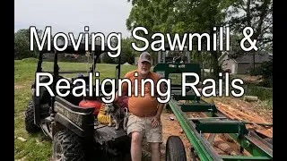 Moving Woodland Mills HM126 Sawmill, Realigning Rails, and Ensuring Mill Is Cutting Straight