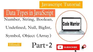 What is Datatypes in JS | DataTypes in JavaScript | Javascript full course | code Warrior | JS