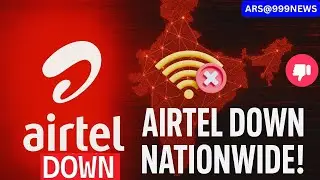 Airtel  Down Nationwide | Outage Disrupts Calls & Internet in India  #Airteldown#AirtelNetworkDown
