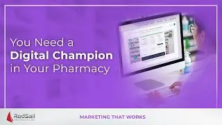 Why You Should Have a Digital Champion in Your Pharmacy