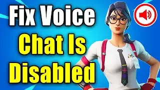 How To Fix Voice Chat Disabled In Fortnite Due To Parental Controls