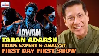 Jawan FIRST DAY FIRST SHOW | Taran Adarsh EXCITEMENT | Record Breaking Box Office ADVANCE BOOKING