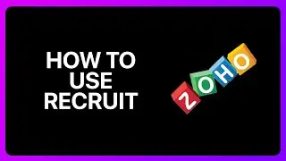 How To Use Zoho Recruit Tutorial