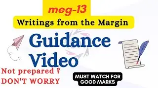 Guidance video of Meg-13, Writings from the Margin, Important points,How to prepare #meg13 ##sm