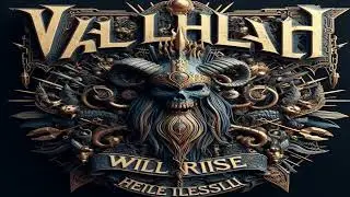 Valhalla Will Rise &ndash; Norse Powered Viking Metal Anthem 2025