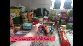TESCO GROCERY HAUL WITH EXTRAS | 25/05/18 | Victoria Jane