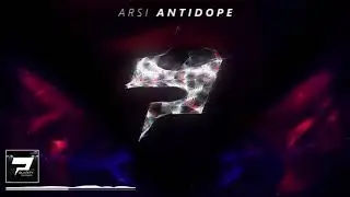 Arsi - Antidope (Original Mix)