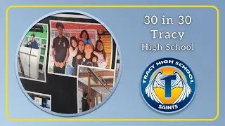 30 in 30 - Tracy High School