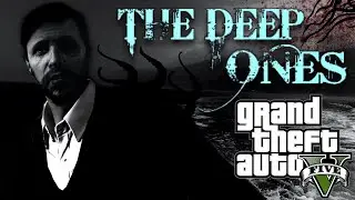 The Deep Ones A GTA V Rockstar Editor Movie