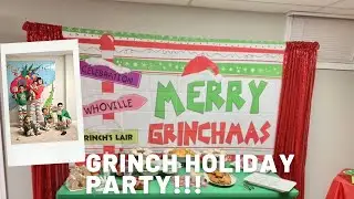 GRINCH HOLIDAY PARTY!! 🎁🎄