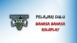WAJIB KALIAN KETAHUI PENGGUNAAN BAHASA ROLEPLAY YANG BAIK - GTA V ROLEPLAY #executiverp