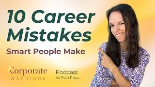 10 Career Traps High-Performers MUST Avoid (Before Burnout Hits) | The Corporate Warriors Podcast