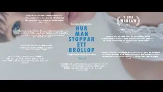 HUR MAN STOPPAR ETT BR&Ouml;LLOP - TRAILER