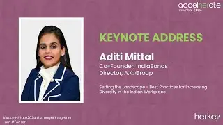 AccelHERate Mumbai 2024 | Aditi Mittal's, Co-Founder, IndiaBonds and Director of AK Group | Keynote