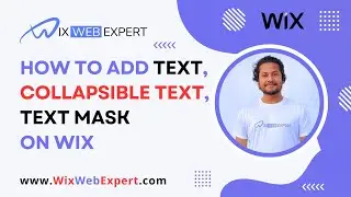 How to add Text / Collapsible Text / Text Mask On Your Wix Website
