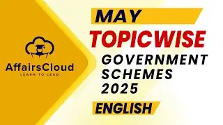 May 2025 - Govt Schemes | English | AffairsCloud