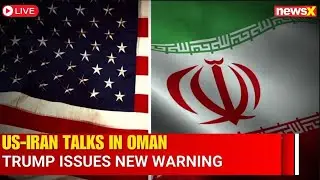 LIVE | US-Iran Hold Positive Nuclear Talks in Oman | Trump Warns Tehran Over Deal Delay