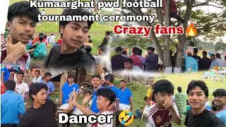 OPENING CEREMONY FOOTBALL ⚽VLOG|| KUMAARGHAT PWD || Pottong vlogs