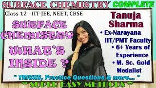 Surface Chemistry Class 12 | Lecture 00 | What's Inside? | Chemistry by Tanuja Sharma | CTS |
