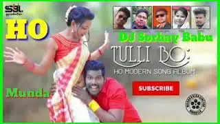 New dj ho Munda Adibasi 2020 TULLI BO DUNDULI BO MP3