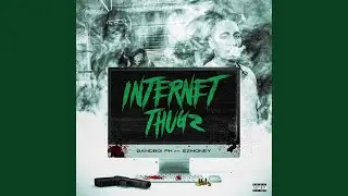 INTERNET THUGZ (feat. EzMoney)