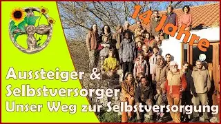 Aussteiger & Selbstversorger - Unser Weg zum Autarken leben