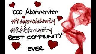 🎊💟 1000 Abonnenten | #RagemodeFamily 💟🎊