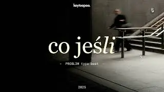 PRO8L3M Type Beat &ndash; Co jeśli | prod. keyteepee