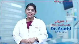 Meet our expert, Dr.Sruthi ( GP Dentist)- Ahalia Hospital Mussafah.