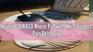 Review COUKASO Mouse Pad with Wrist Support, Pain Relief Ergonomic Mouse Pad, Comfortable Durable Co