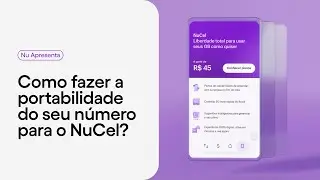 Como fazer a portabilidade do seu n&uacute;mero para o NuCel com chip f&iacute;sico e virtual?